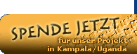 Spende jetzt für unser Projekt in Kampala/Uganda